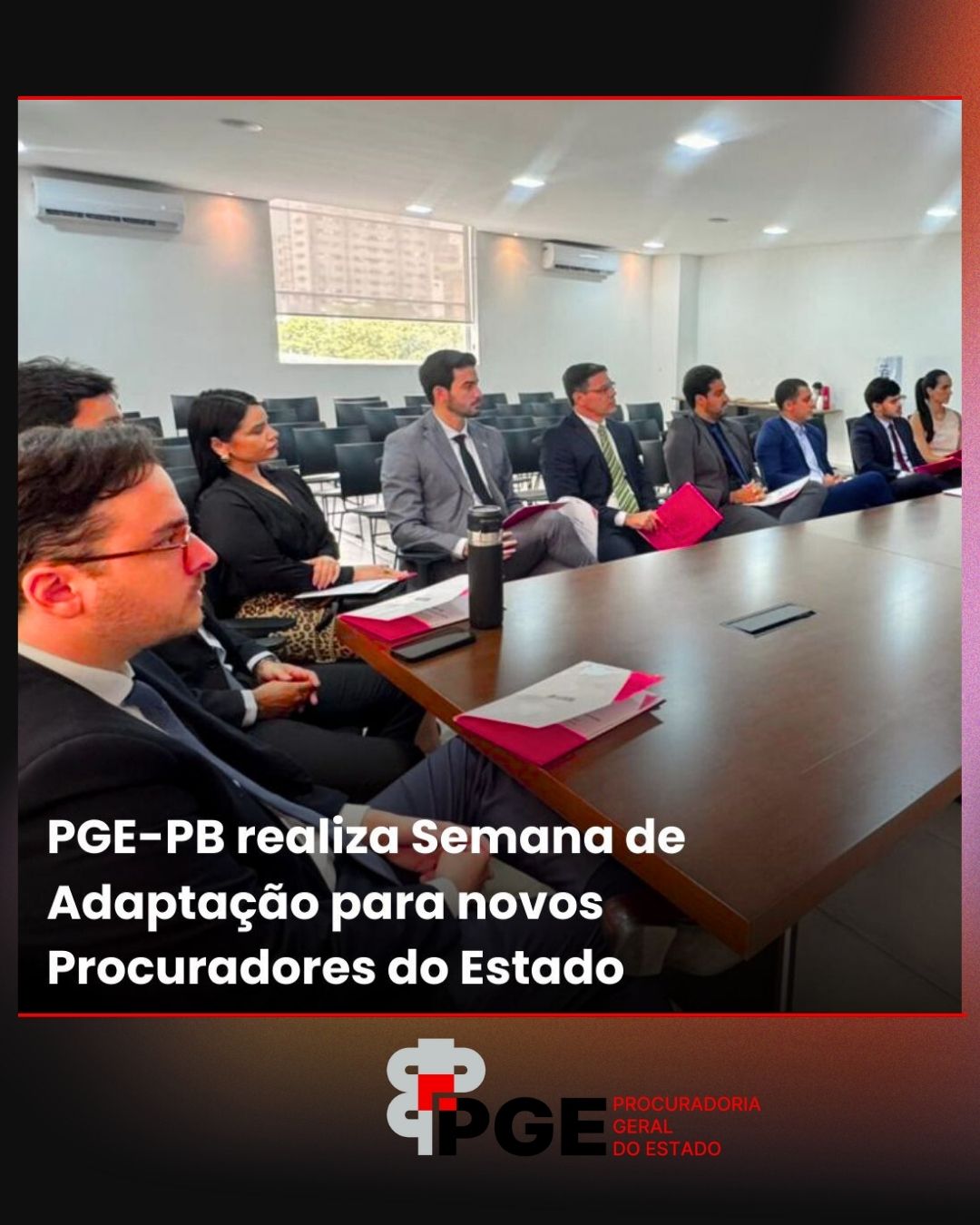 PGE-PB realiza Semana de Adaptação para novos Procuradores do Estado