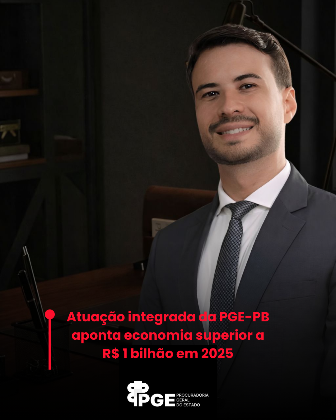 Atuação integrada da PGE-PB aponta economia  superior a R$ 1 bilhão em 2025