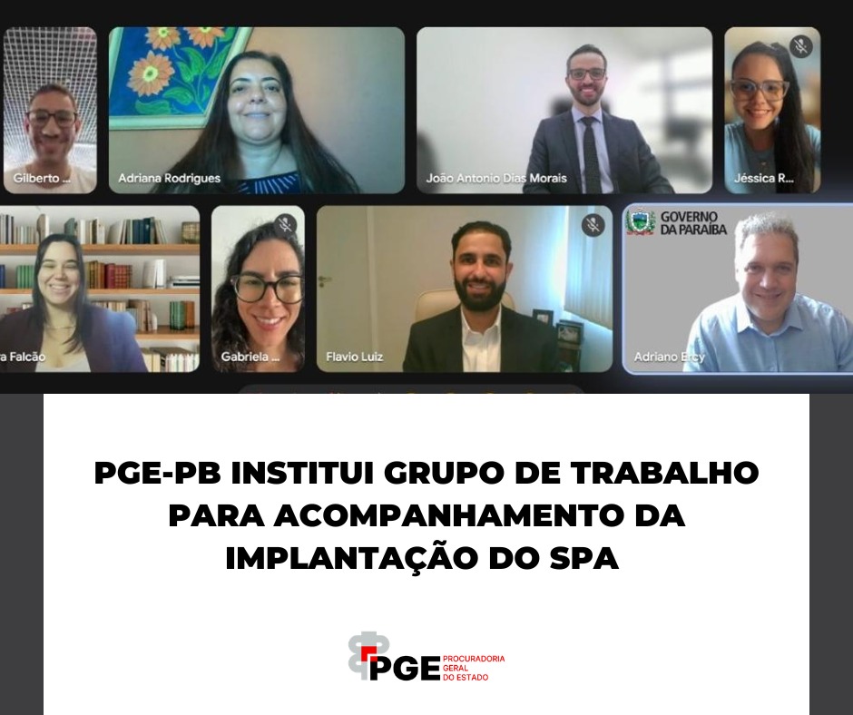 PGE-PB institui Grupo de Trabalho para acompanhamento da implantação do SPA