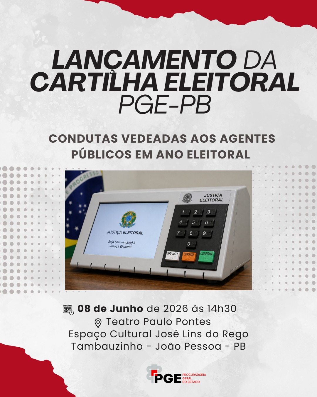 PGE-PB lançará Cartilha Eleitoral sobre Condutas Vedadas aos Agentes Públicos em Ano Eleitoral