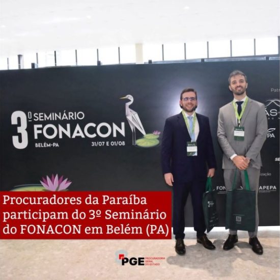 Procuradores da Paraíba participam do 3º Seminário do FONACON em Belém (PA)