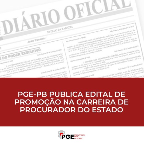PGE-PB publica edital de promoção na carreira de Procurador do Estado