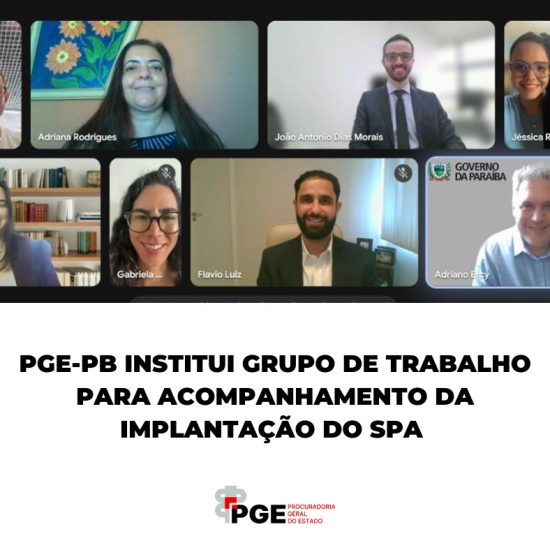 PGE-PB institui Grupo de Trabalho para acompanhamento da implantação do SPA
