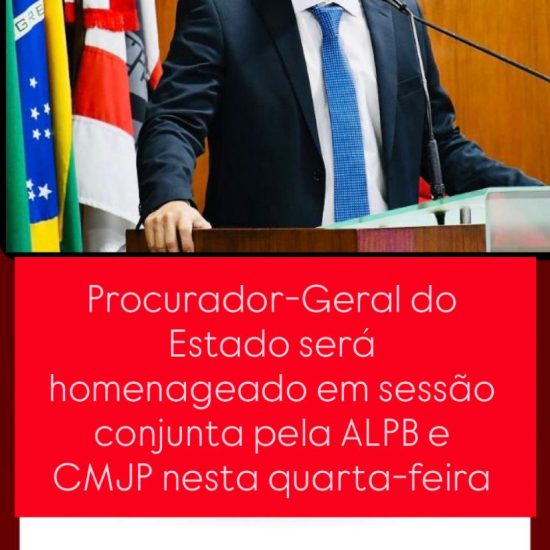 ALPB e Câmara de João Pessoa realizam sessão conjunta para homenagear o Procurador-Geral do Estado, Fábio Brito Ferreira